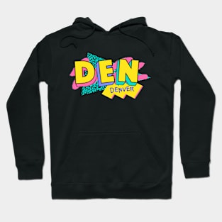 Retro 90s Denver DEN / Rad Memphis Style / 90s Vibes Hoodie